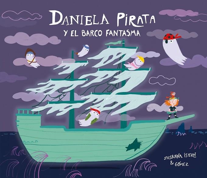 Daniela Pirata y el barco fantasma | 9791388132131 | Isern, Susanna | Llibres.cat | Llibreria online en català | La Impossible Llibreters Barcelona