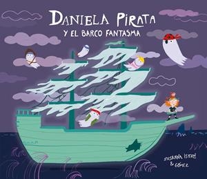 Daniela Pirata y el barco fantasma | 9791388132131 | Isern, Susanna | Llibres.cat | Llibreria online en català | La Impossible Llibreters Barcelona