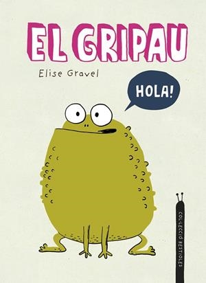 El gripau | 9788419253507 | Gravel, Elise | Llibres.cat | Llibreria online en català | La Impossible Llibreters Barcelona