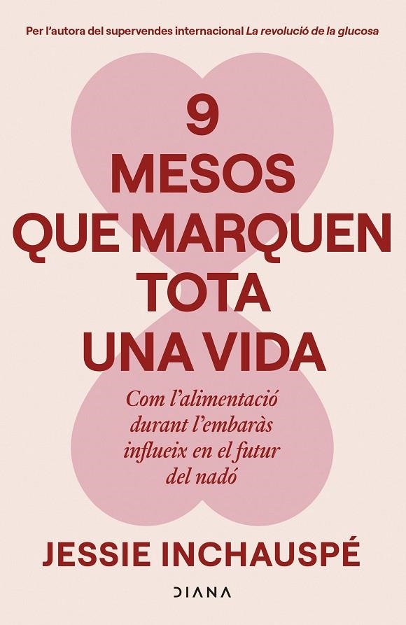 9 mesos que marquen tota una vida | 9788411193818 | Inchauspé, Jessie | Llibres.cat | Llibreria online en català | La Impossible Llibreters Barcelona