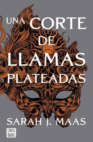 Una corte de llamas plateadas | 9788408249429 | Maas, Sarah J. | Llibres.cat | Llibreria online en català | La Impossible Llibreters Barcelona