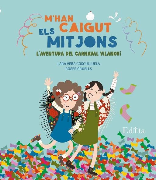 M'han caigut els mitjons! L'aventura del carnaval vilanoví | 9788419476623 | Vera, Lara | Llibres.cat | Llibreria online en català | La Impossible Llibreters Barcelona