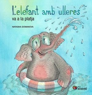 L'elefant amb ulleres va a la platja | 9788413037219 | Domanova, Natasha | Llibres.cat | Llibreria online en català | La Impossible Llibreters Barcelona