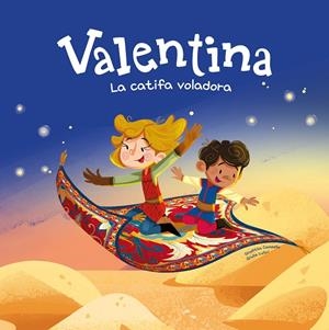 Valentina. La catifa voladora | 9788413617206 | Campello, Giuditta | Llibres.cat | Llibreria online en català | La Impossible Llibreters Barcelona
