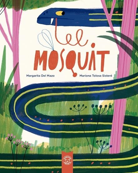 EL MOSQUIT | 9791387501624 | Del Mazo, Margarita/Tolosa Sisteré, Mariona | Llibres.cat | Llibreria online en català | La Impossible Llibreters Barcelona