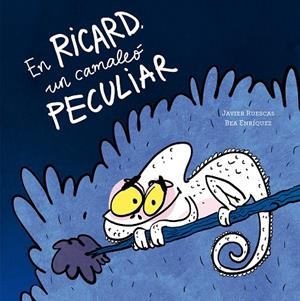 En Ricard, un camaleó peculiar | 9791387834593 | Ruescas, Javier | Llibres.cat | Llibreria online en català | La Impossible Llibreters Barcelona