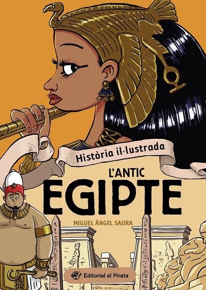 Història il·lustrada - L'antic Egipte | 9788419912237 | Saura, Miguel Ángel | Llibres.cat | Llibreria online en català | La Impossible Llibreters Barcelona