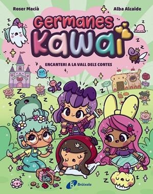 Germanes Kawai, 4. Encanteri a la Vall dels Contes | 9788413495378 | Macià, Roser | Llibres.cat | Llibreria online en català | La Impossible Llibreters Barcelona
