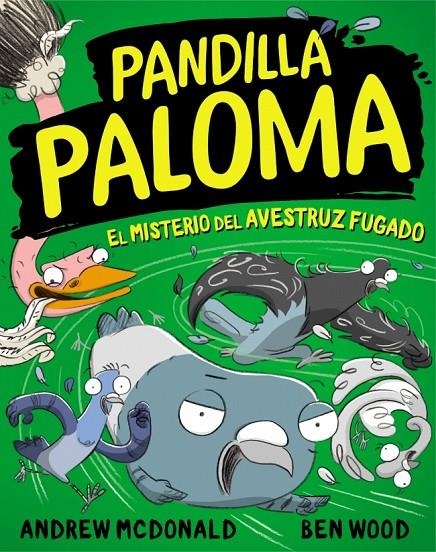 Pandilla Paloma 2 - El misterio del avestruz fugado | 9788448858551 | McDonald, Andrew/Wood, Ben | Llibres.cat | Llibreria online en català | La Impossible Llibreters Barcelona