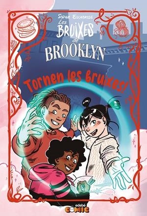 6. LES BRUIXES DE BROOKLYN. TORNEN LES BRUIXES! | 9788468382975 | Escabasse, Sophie | Llibres.cat | Llibreria online en català | La Impossible Llibreters Barcelona