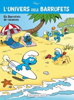 L'univers dels Barrufets 07. Els Barrufets fan vacances | 9788417183172 | Culliford, Pierre | Llibres.cat | Llibreria online en català | La Impossible Llibreters Barcelona