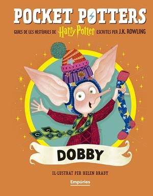 Dobby (Pocket Potters 7) | 9791387736392 | Rowling, J.K./Brady, Helen | Llibres.cat | Llibreria online en català | La Impossible Llibreters Barcelona