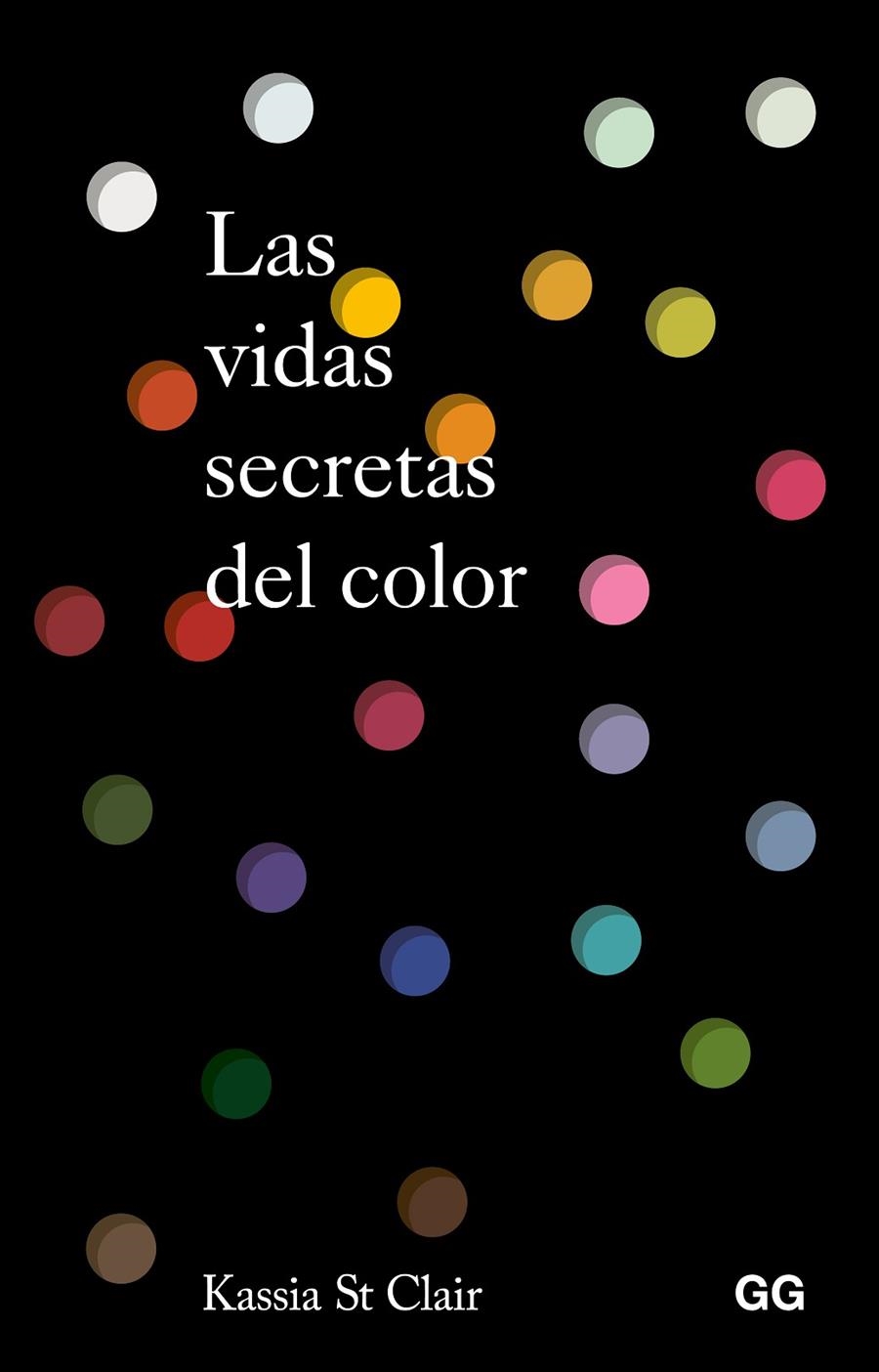 Las vidas secretas del color | 9788425236396 | St. Clair, Kassia | Llibres.cat | Llibreria online en català | La Impossible Llibreters Barcelona