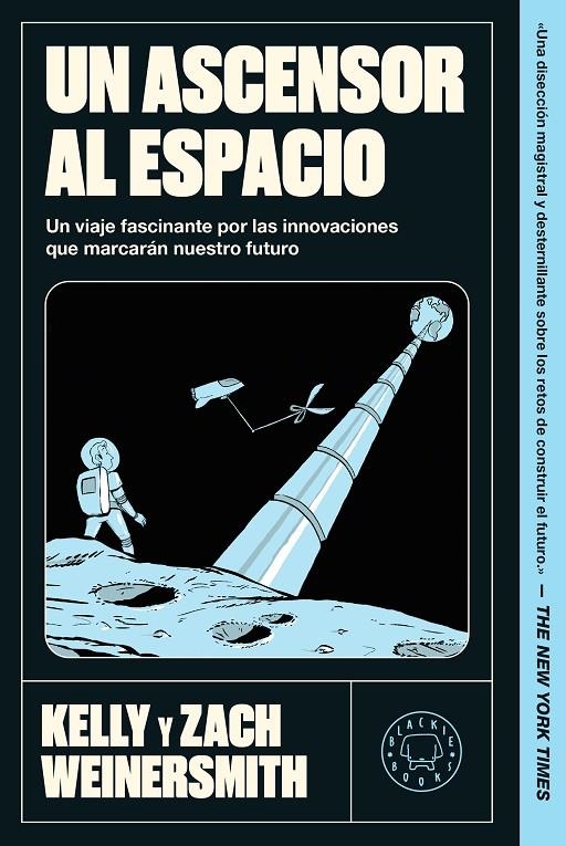 Un ascensor al espacio | 9791388154447 | Weinersmith, Kelly/Weinersmith, Zach | Llibres.cat | Llibreria online en català | La Impossible Llibreters Barcelona