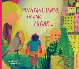 Mientras tanto, en otro lugar... | 9791388223068 | Badal, Josep L. | Llibres.cat | Llibreria online en català | La Impossible Llibreters Barcelona