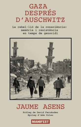 GAZA DESPRÉS D'AUSCHWITZ | 9791388442070 | ASENS, JAUME | Llibres.cat | Llibreria online en català | La Impossible Llibreters Barcelona