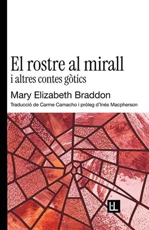 El rostre al mirall i altres contes gòtics | 9791399244618 | Braddon, Mary Elizabeth | Llibres.cat | Llibreria online en català | La Impossible Llibreters Barcelona