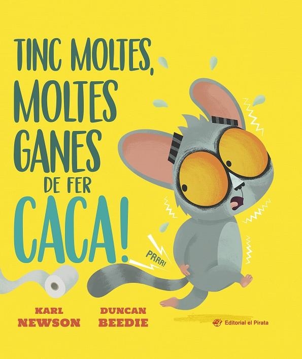 Tinc moltes, moltes ganes de fer caca! | 9788419912671 | Newson, Karl | Llibres.cat | Llibreria online en català | La Impossible Llibreters Barcelona