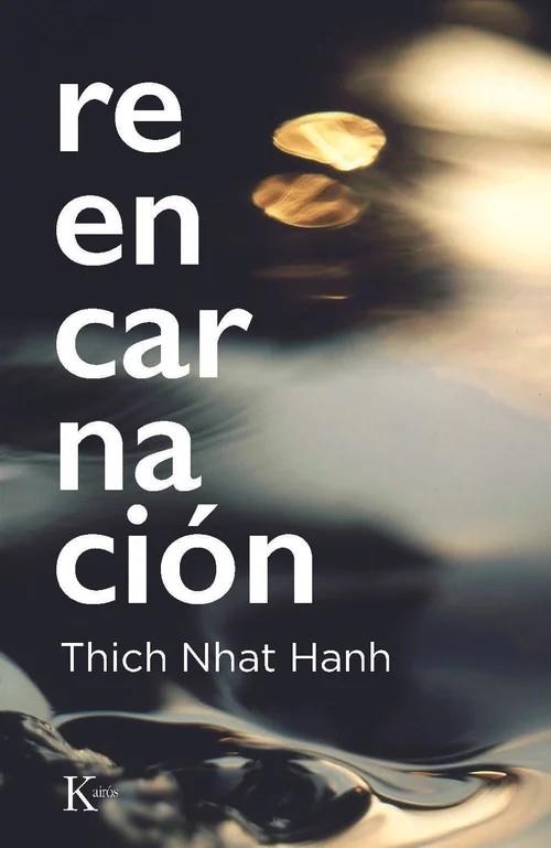 Reencarnación | 9788411214766 | Nhat Hanh, Thich | Llibres.cat | Llibreria online en català | La Impossible Llibreters Barcelona