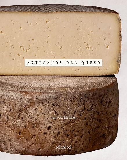 Artesanos del queso | 9788419483881 | Medina, Ignacio | Llibres.cat | Llibreria online en català | La Impossible Llibreters Barcelona