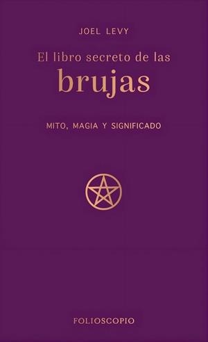 El libro secreto de las brujas | 9788410380233 | Levy, Joel | Llibres.cat | Llibreria online en català | La Impossible Llibreters Barcelona