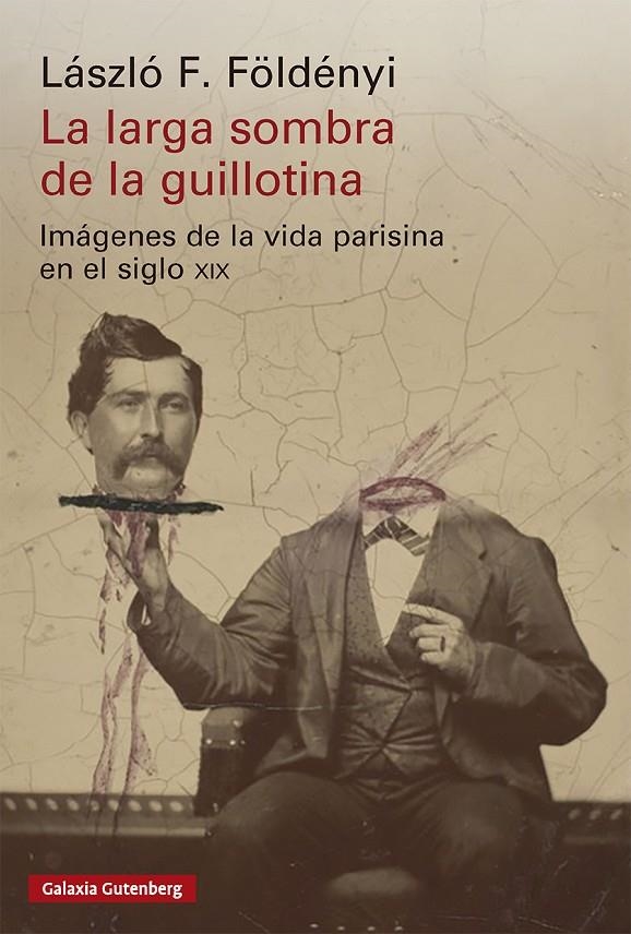 La larga sombra de la guillotina | 9791388019944 | Földényi, László F. | Llibres.cat | Llibreria online en català | La Impossible Llibreters Barcelona