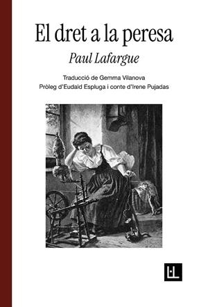 El dret a la peresa | 9791399244601 | Lafargue, Paul | Llibres.cat | Llibreria online en català | La Impossible Llibreters Barcelona
