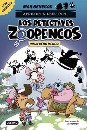 Aprender a leer con... Los Detectives Zoopencos 9. ¡Ni un reno menos! | 9788408310365 | Benegas, Mar | Llibres.cat | Llibreria online en català | La Impossible Llibreters Barcelona