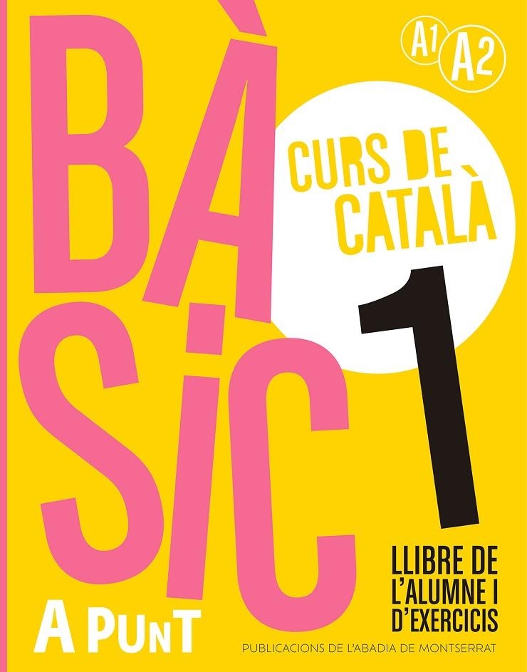 Bàsic 1. Curs de català. Llibre de l'alumne i d'exercicis | 9788491914204 | Vilagrasa Grandia, Albert | Llibres.cat | Llibreria online en català | La Impossible Llibreters Barcelona