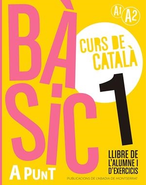 Bàsic 1. Curs de català. Llibre de l'alumne i d'exercicis | 9788491914204 | Vilagrasa Grandia, Albert | Llibres.cat | Llibreria online en català | La Impossible Llibreters Barcelona
