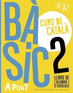 Bàsic 2. Curs de català. Llibre de l'alumne i d'exercicis | 9788491914211 | Vilagrasa Grandia, Albert | Llibres.cat | Llibreria online en català | La Impossible Llibreters Barcelona