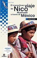 MARAVILLOSO VIAJE DE NICO HUEHUETL A TRAVES DE MEXICO | 9788424686055 | Anna Murià | Llibres.cat | Llibreria online en català | La Impossible Llibreters Barcelona